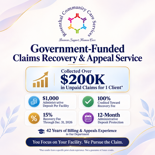 California RCFE Claims Recovery: How Assisted Living Owners Can Appeal Denied & Unpaid Government-Funded Claims